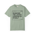 Running The Latest Version Of MySelf - T-Shirt
