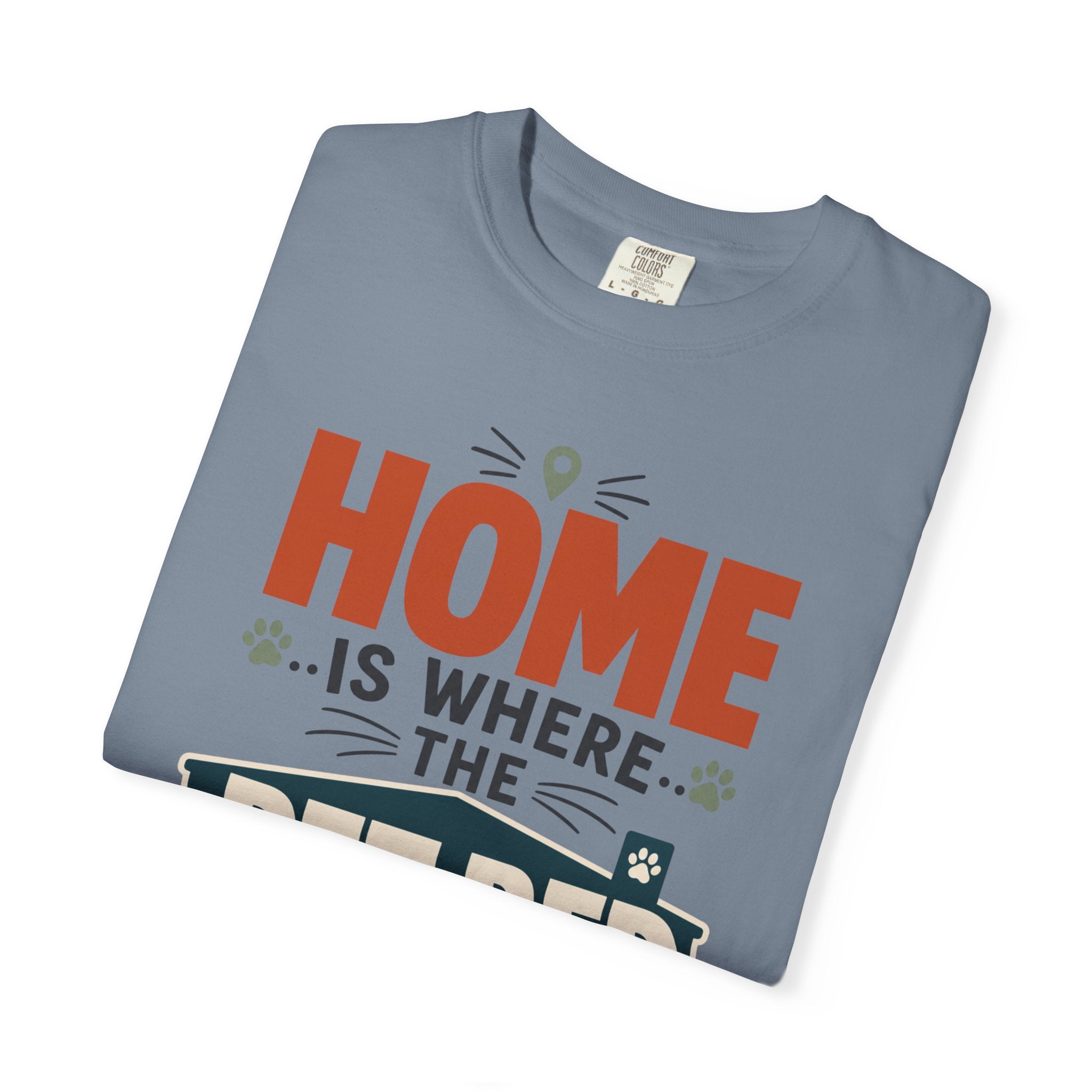 Home Is Where The Pet Bed Fits - T-Shirt