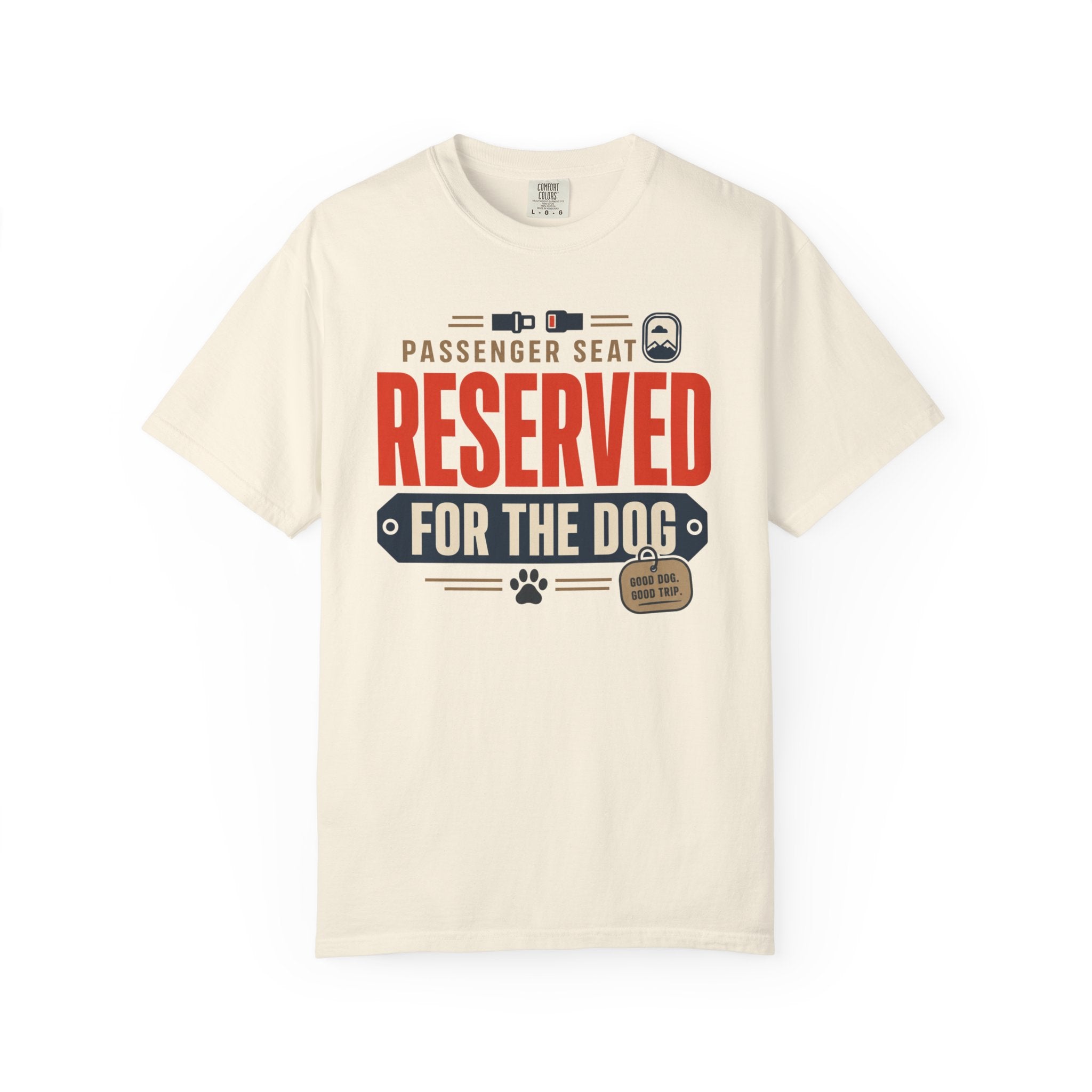 Passenger Seat Reserved For The Dog - T-Shirt