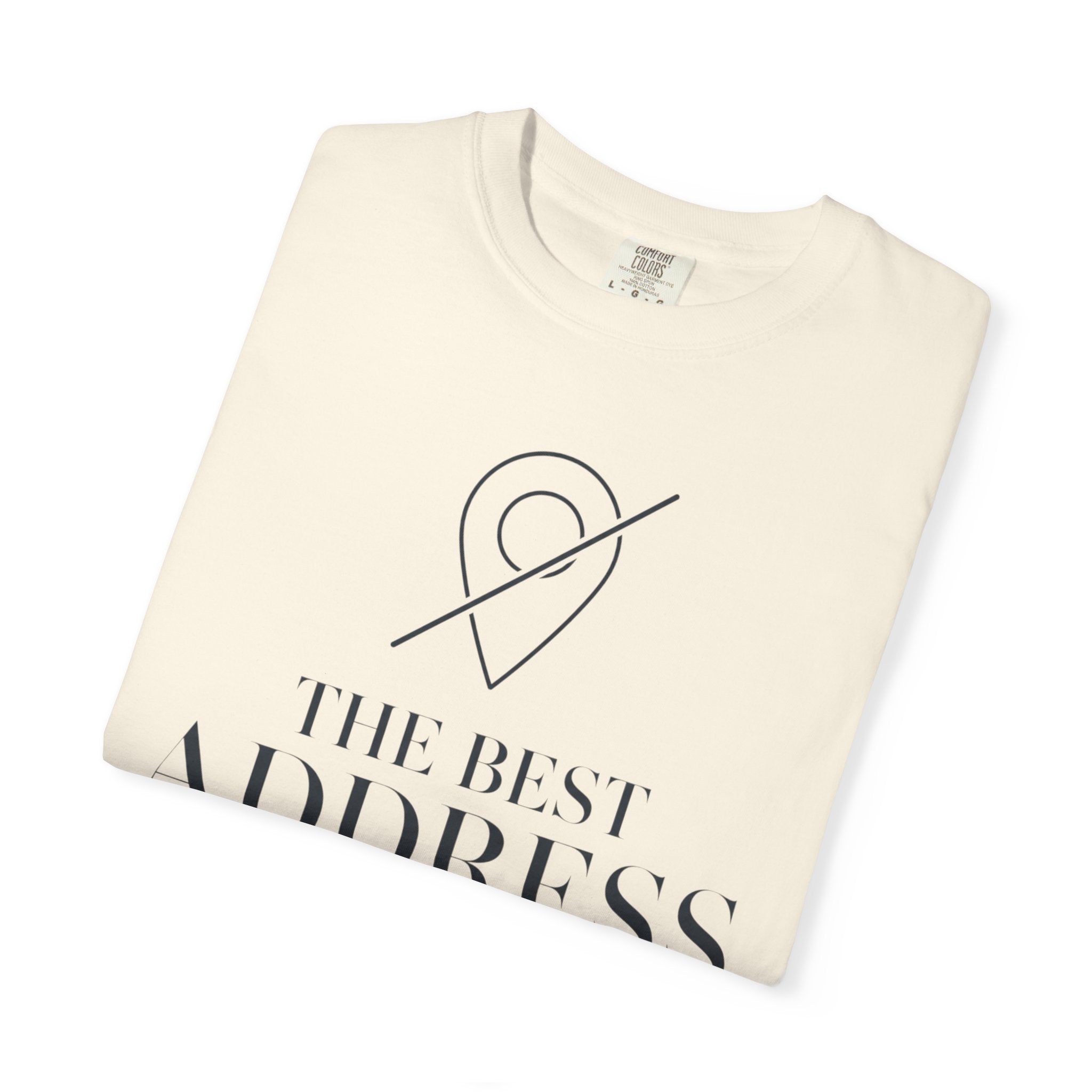 The Best Address Is Temporary - T-Shirt