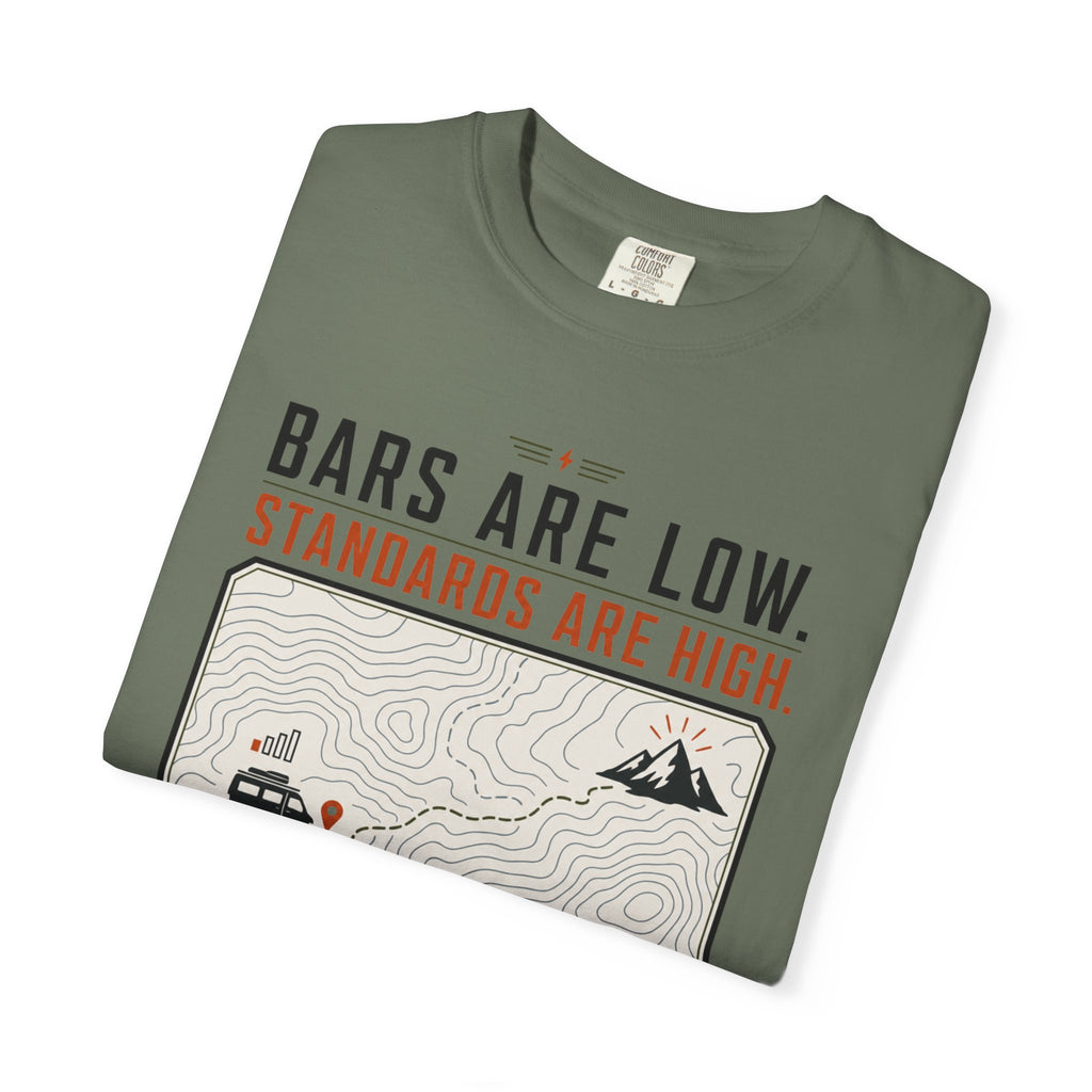 Bars Are Low Standards Are High - T-Shirt