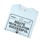 Route Calculation Successful - T-Shirt
