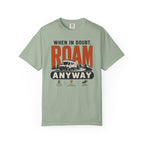 When In Doubt Roam Anyway - T-Shirt