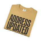Address Updated Frequently - T-Shirt