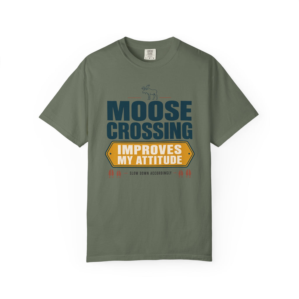 Moose Crossing Improves My Attitude - T-Shirt