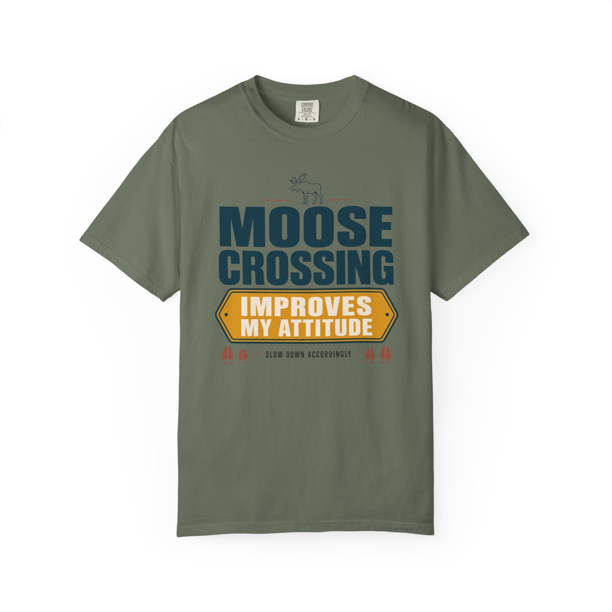 Moose Crossing Improves My Attitude - T-Shirt
