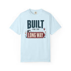 Built For The Long Way - T-Shirt