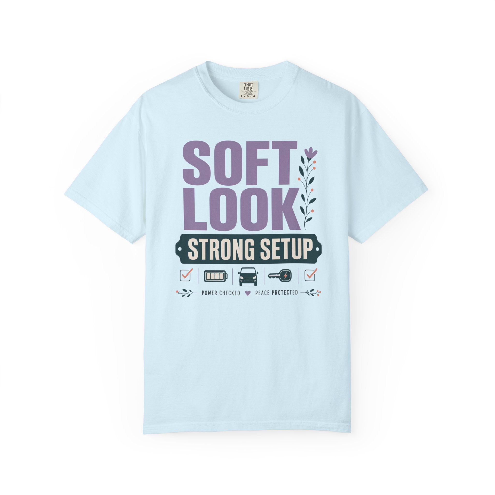 Soft Look Strong Setup - T-Shirt