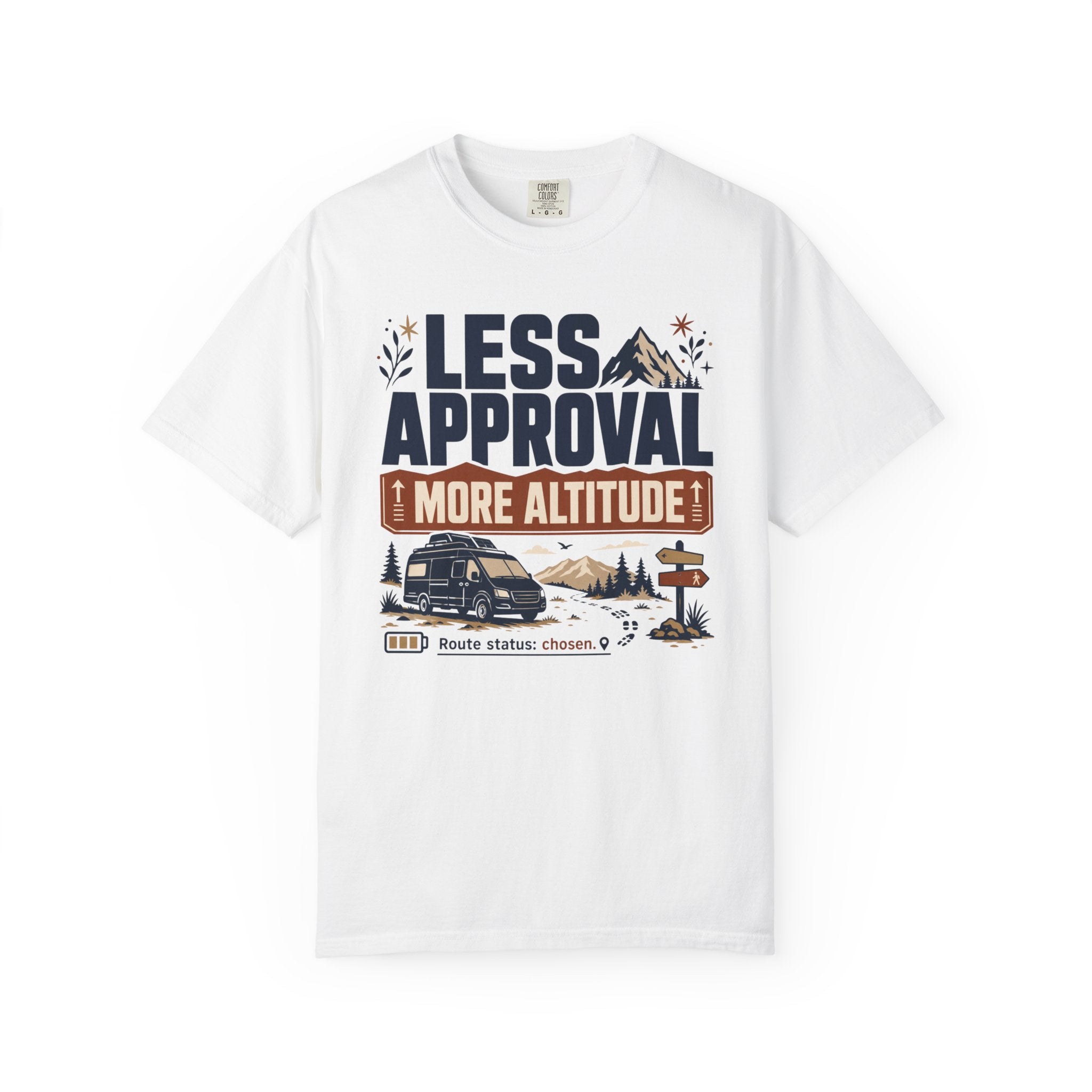 Less Approval More Altitude - T-Shirt