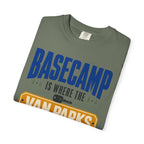 Basecamp Is Where The Van Parks - T-Shirt