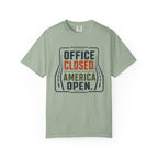 Office Closed America Open - T-Shirt