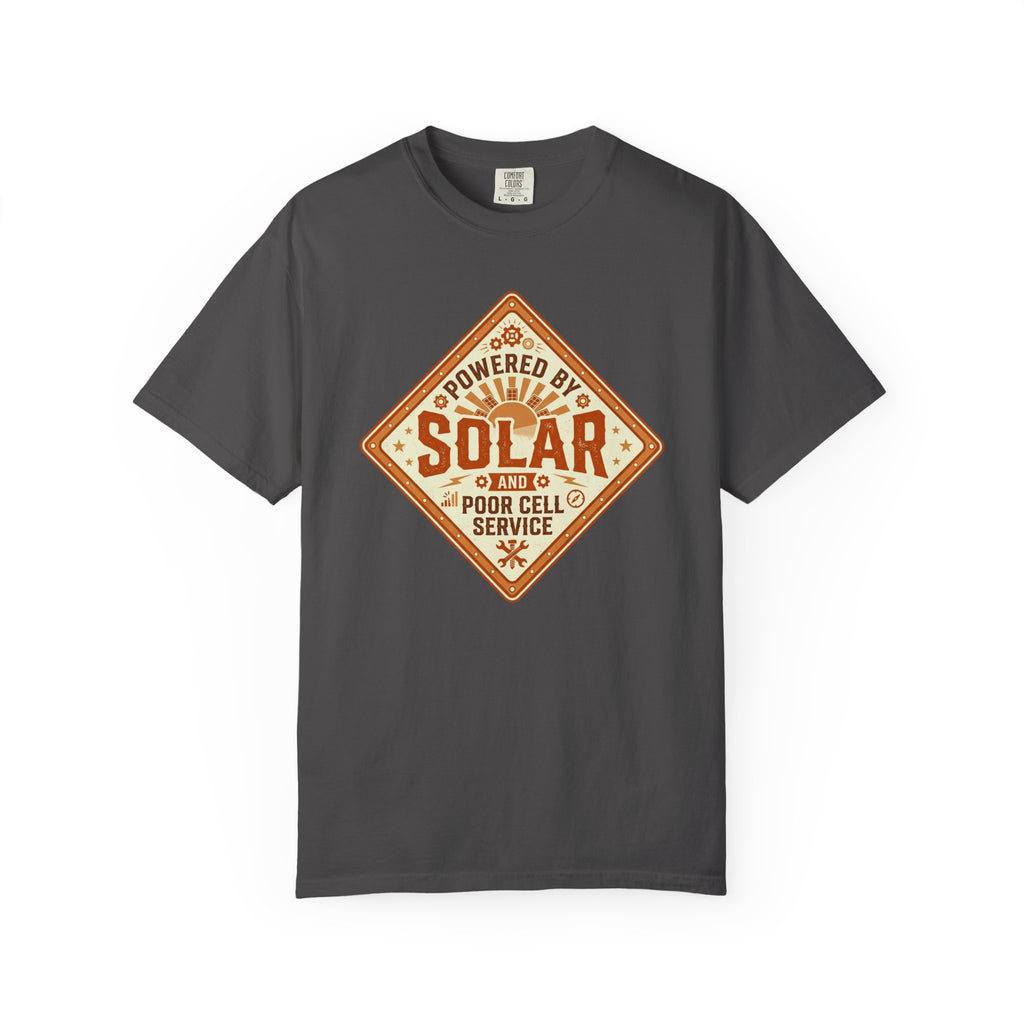 Powered By Solar And Poor Cell Service - T-Shirt