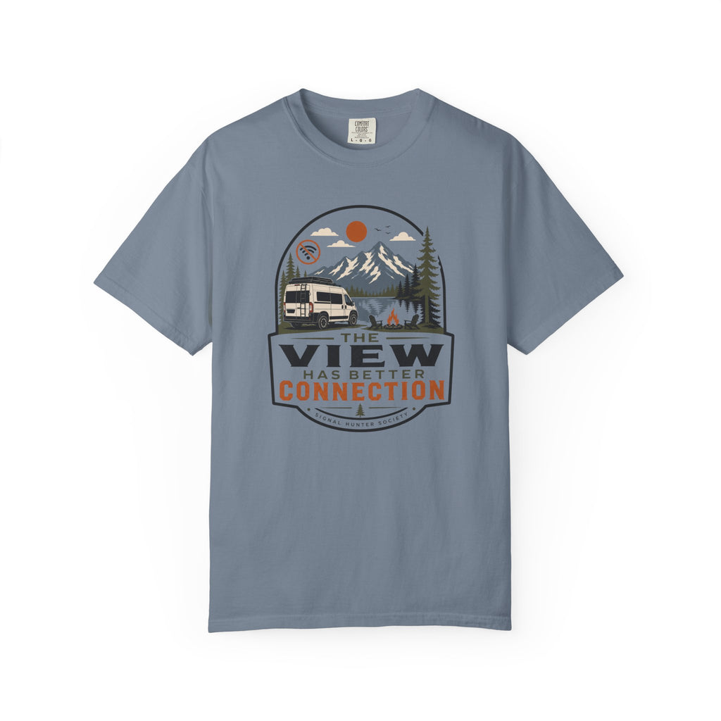 The View Has Better Connection - T-Shirt