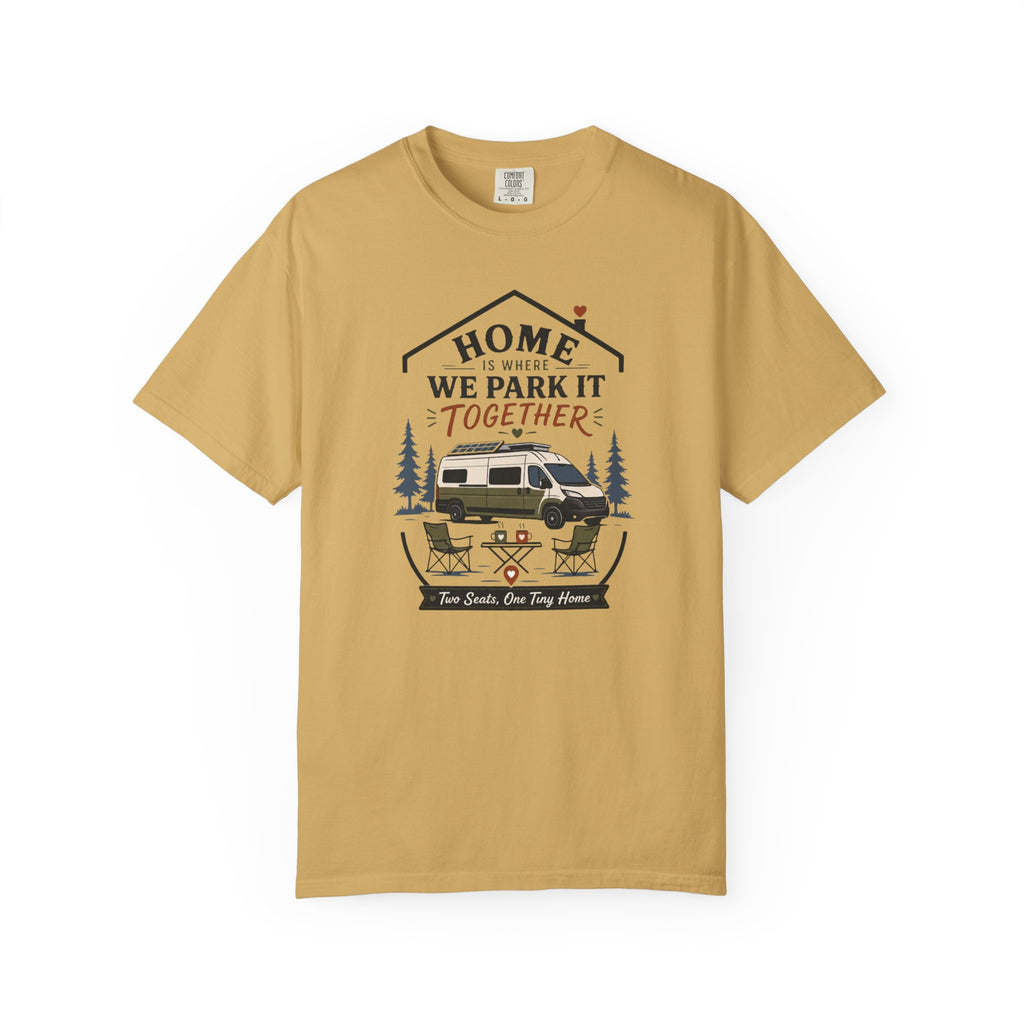 Home Is Where We Park It Together - T-Shirt