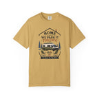 Home Is Where We Park It Together - T-Shirt