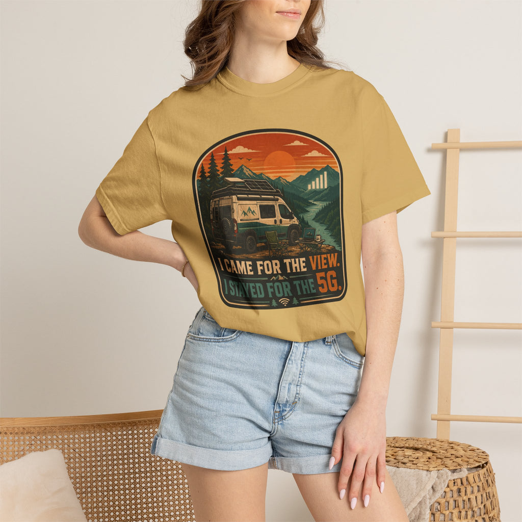 I Came For The View I Stayed 5G - T-Shirt