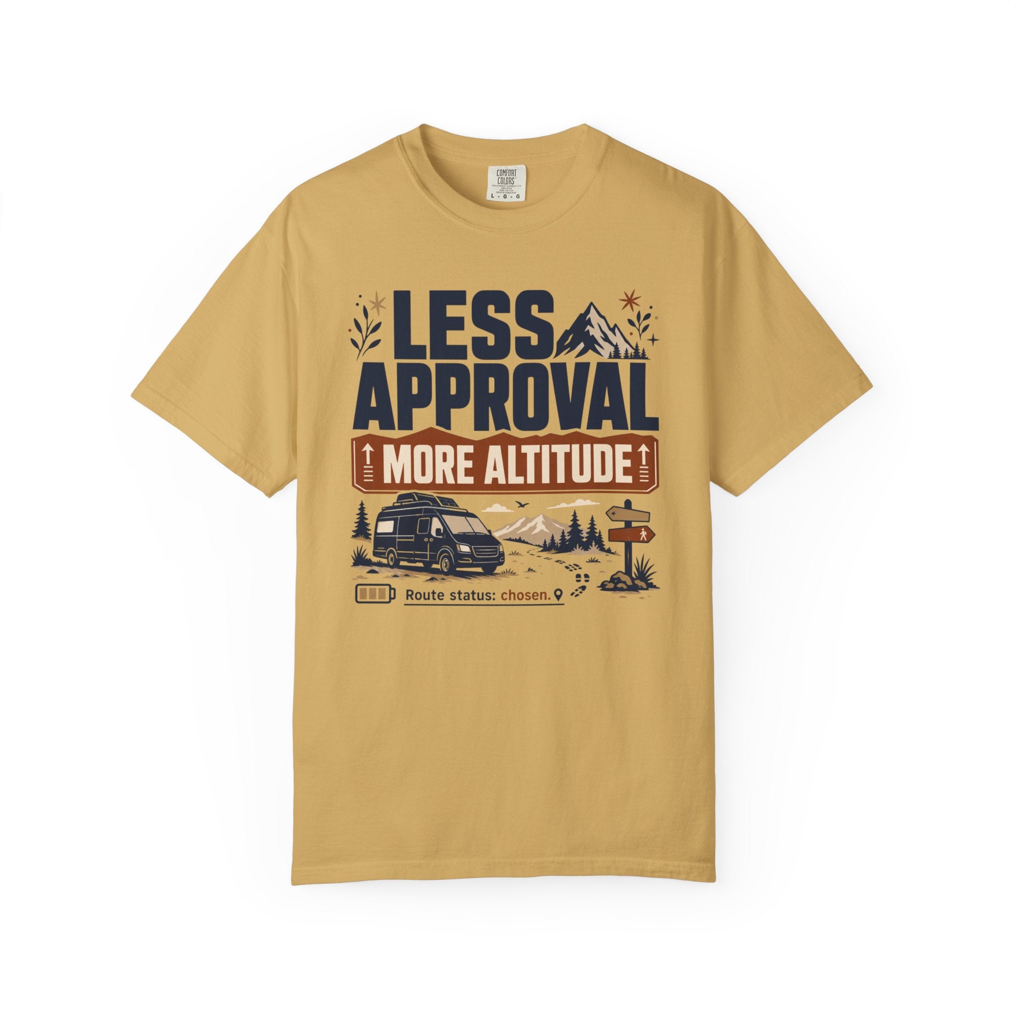 Less Approval More Altitude - T-Shirt