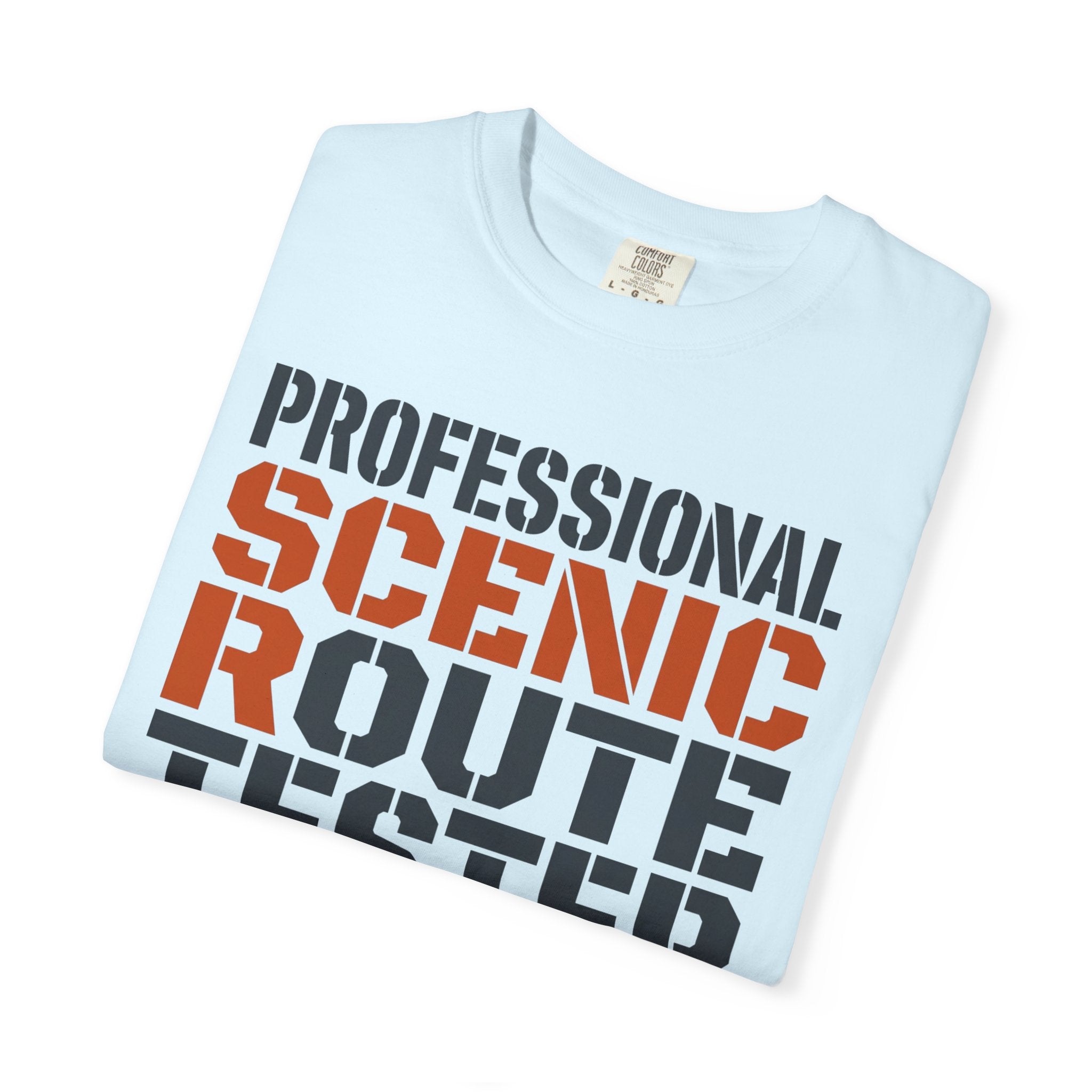 Professional Scenic Route Tester Research Never Ends - T-Shirt
