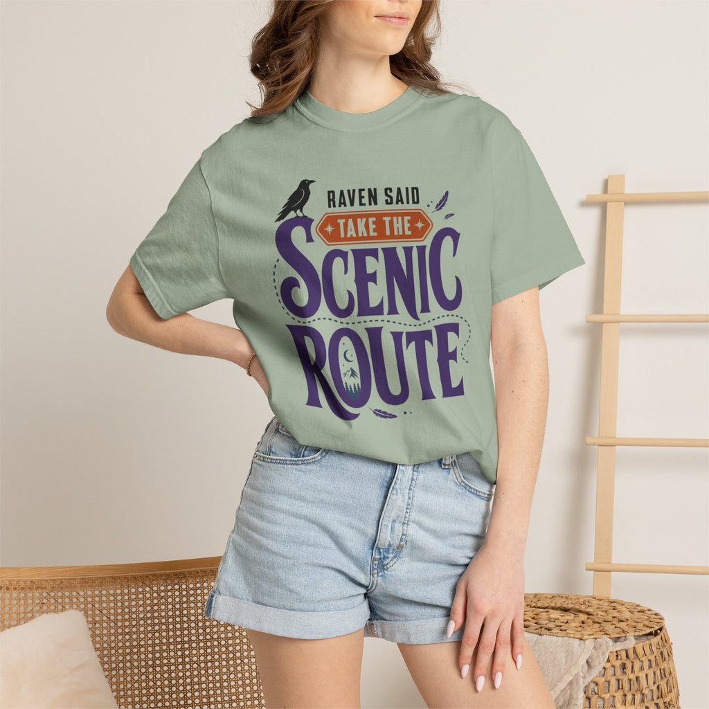 Raven Said Take The Scenic Route - T-Shirt