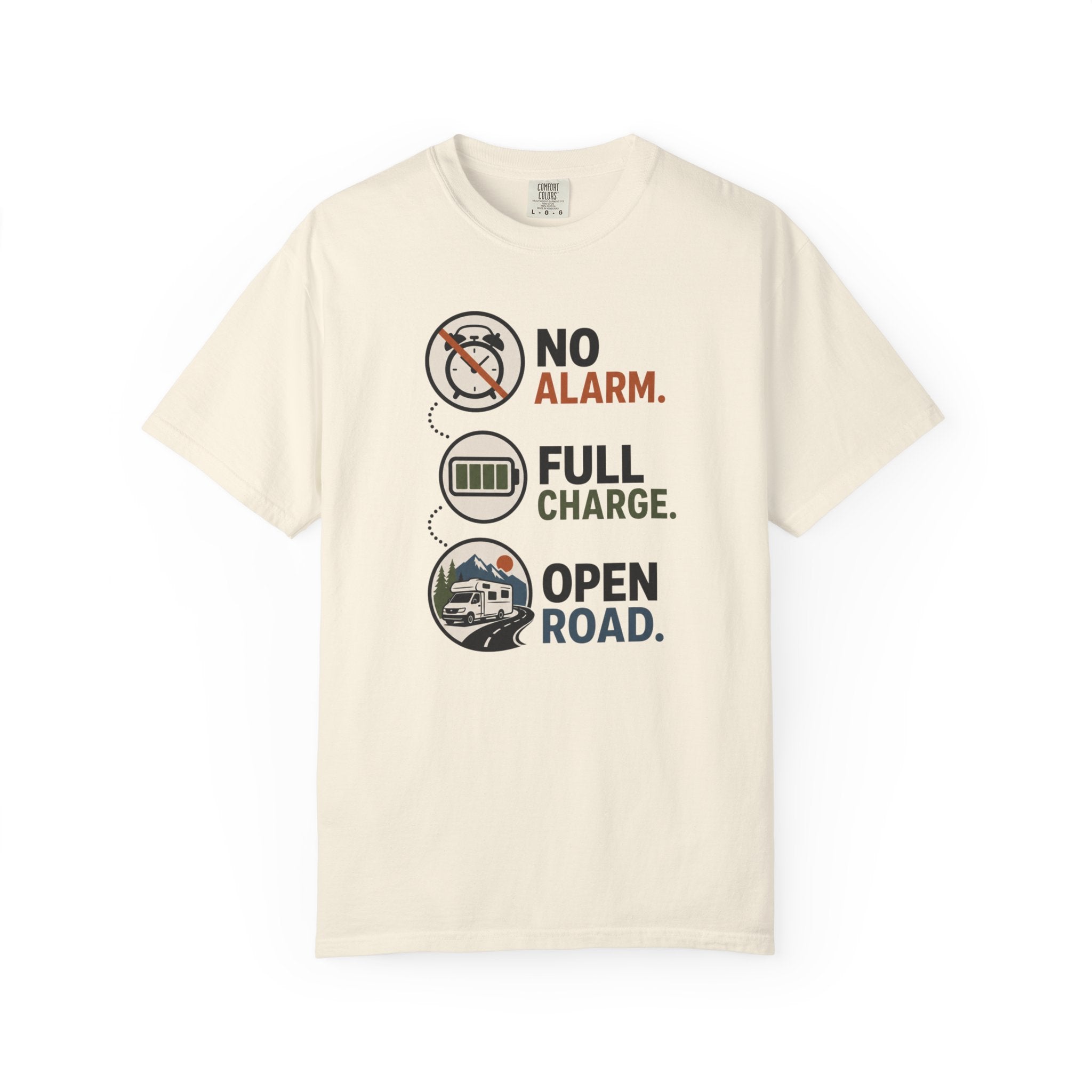 No Alarm Full Charge Open Road - T-Shirt