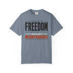 Service Notice Freedom Requires Maintenance - T-Shirt