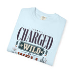 Charged Wild And Well Accompanied - T-Shirt