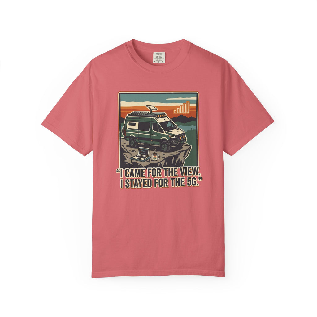 I Came For The View I Stayed 5G - T-Shirt