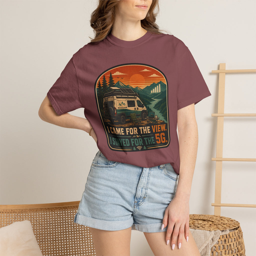 I Came For The View I Stayed 5G - T-Shirt