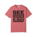 See America Slowly - T-Shirt