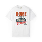 Home Is Where The Pet Bowl Slides - T-Shirt