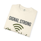Signal Strong Stress Weak - T-Shirt