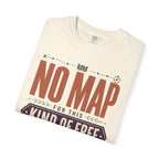No Map For This Kind Of Free - T-Shirt