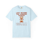 Life Beyond The Loading Screen - T-Shirt
