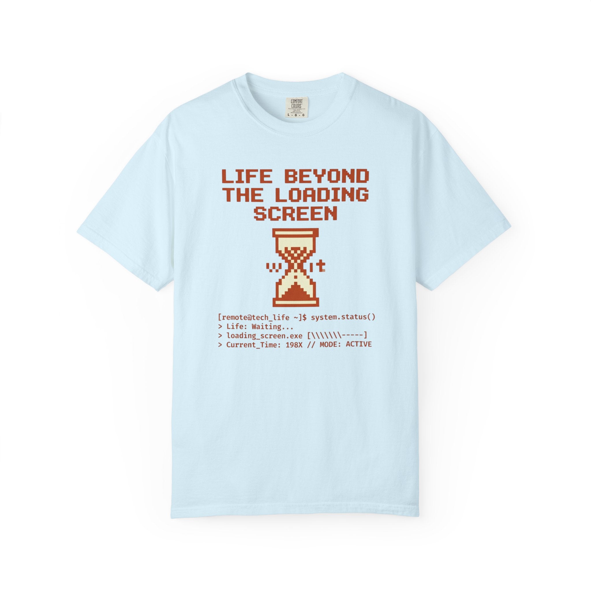 Life Beyond The Loading Screen - T-Shirt