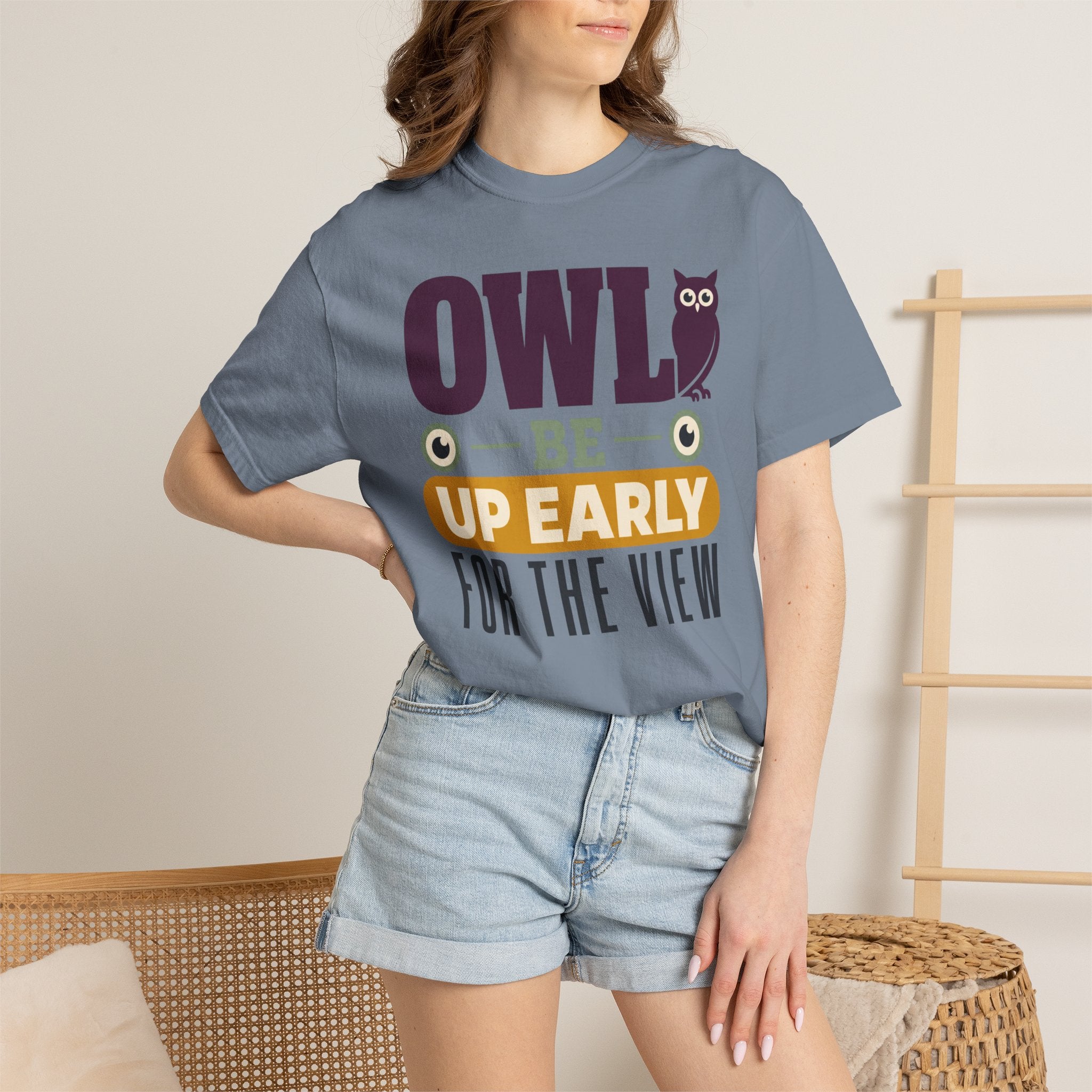 Owl Be Up Early For The View - T-Shirt