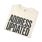 Address Updated Frequently - T-Shirt