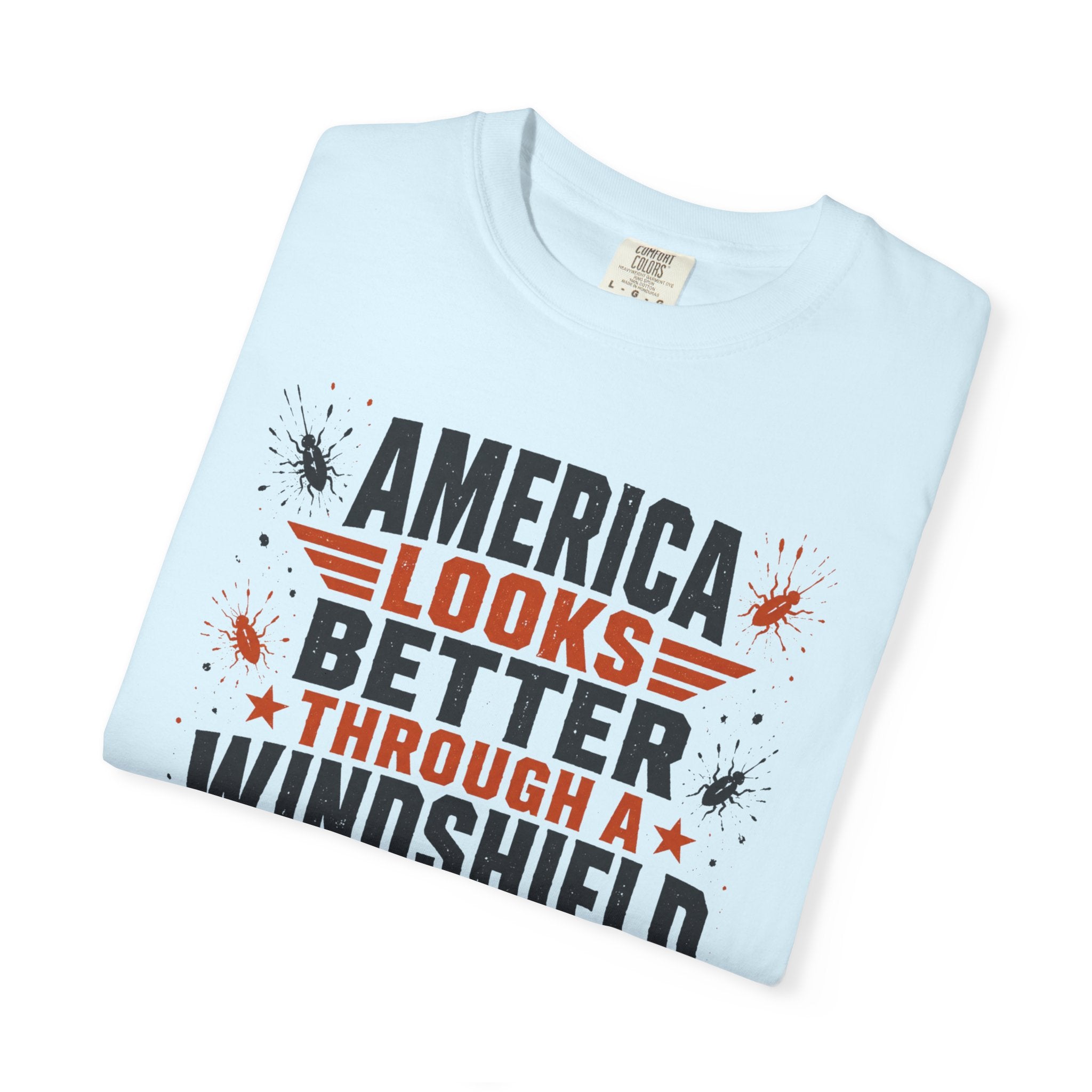 America Looks Better Through A Windshield - T-Shirt