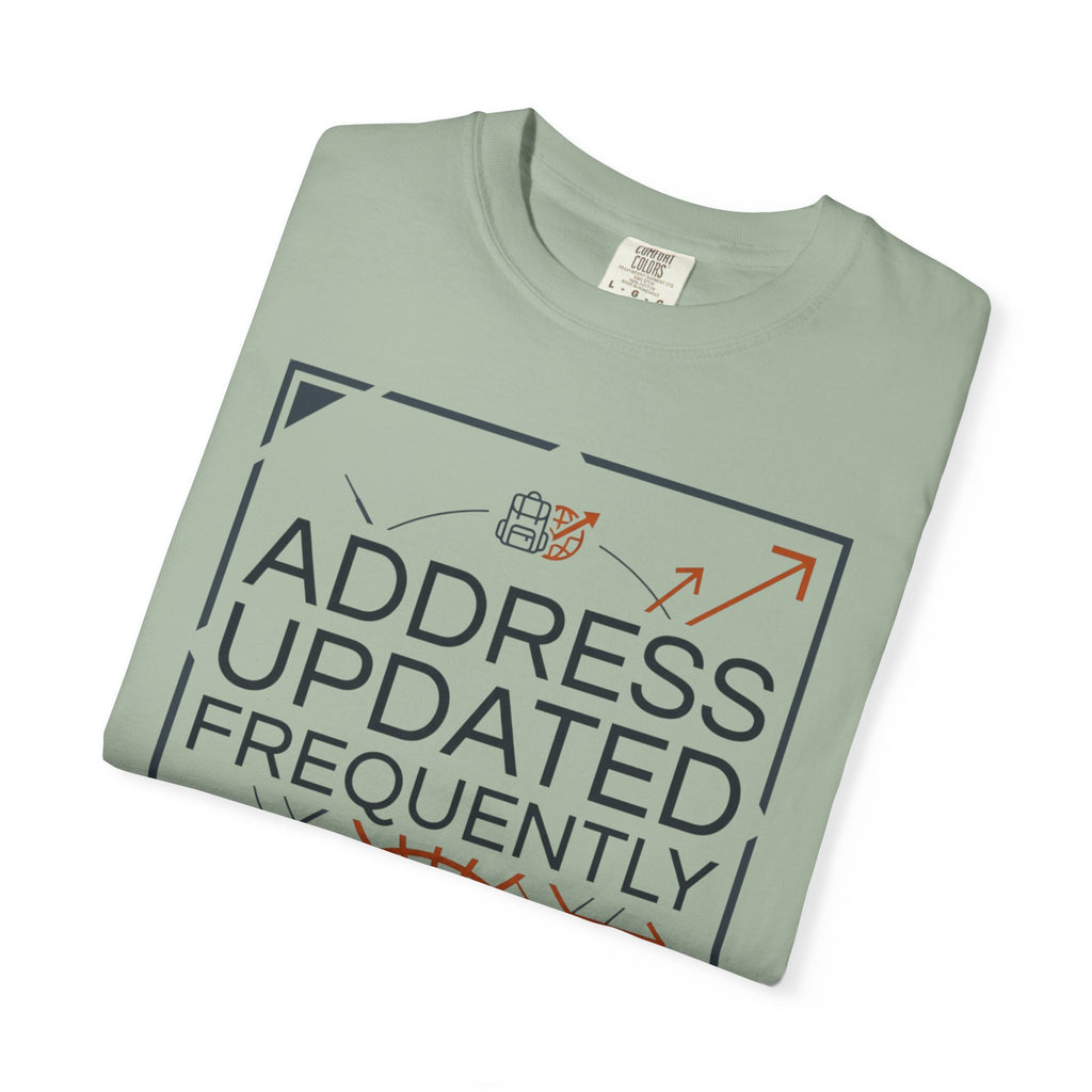 Address Updated Frequently - T-Shirt