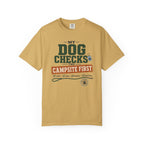 My Dog Checks The Campsite First - T-Shirt