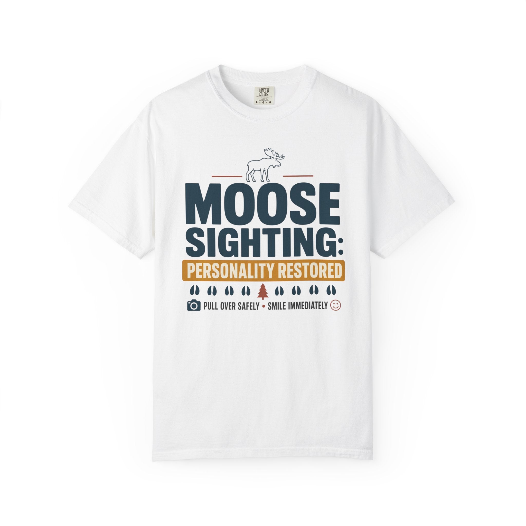 Moose Sighting Personality Restored - T-Shirt