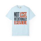 Not Lost Intentionally Elsewhere - T-Shirt