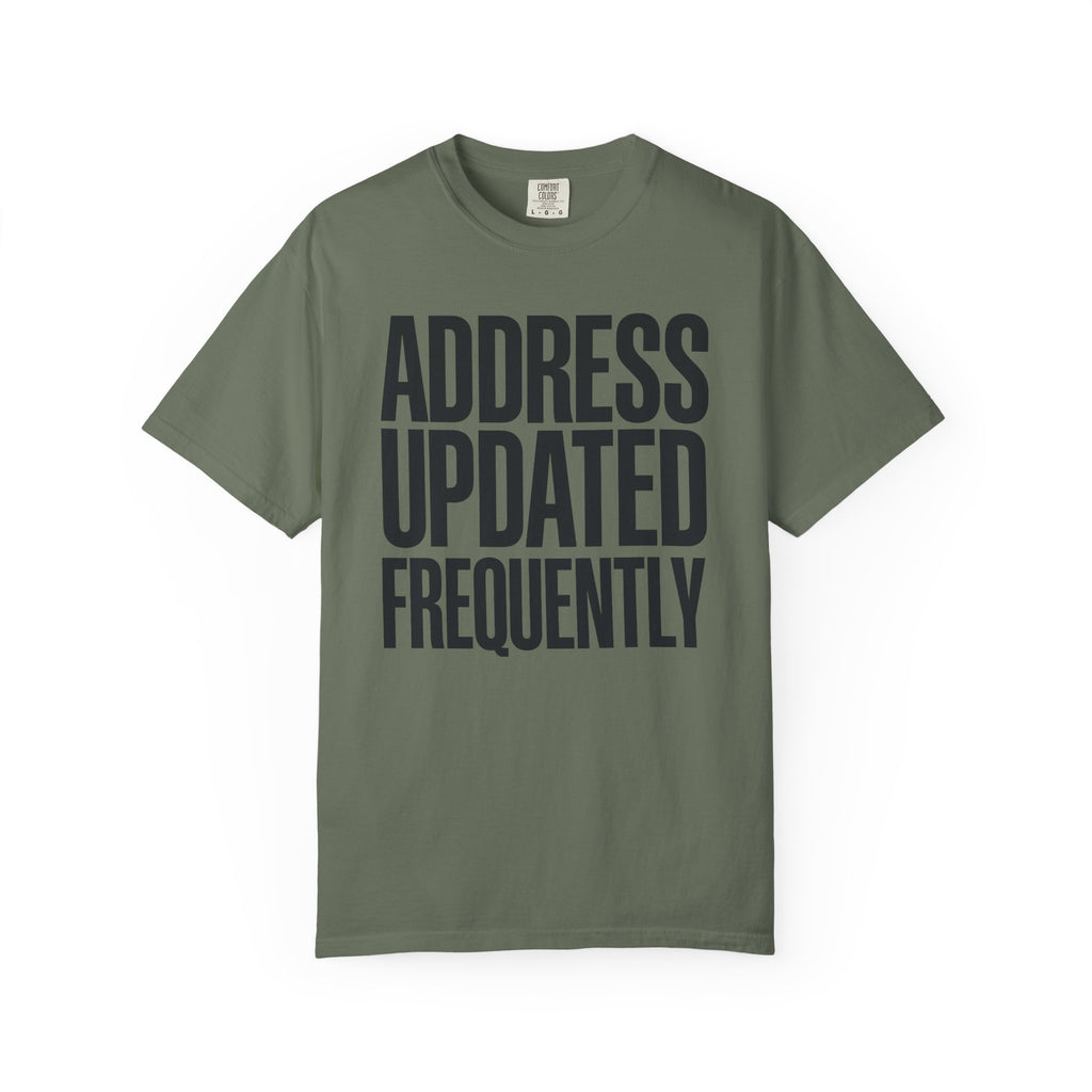 Address Updated Frequently - T-Shirt