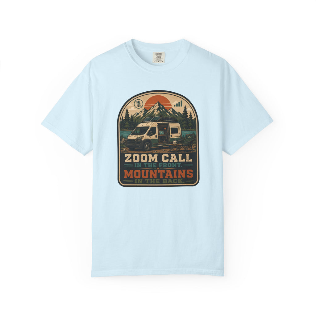 Zoom Call In The Front Mountains In The Back - T-Shirt