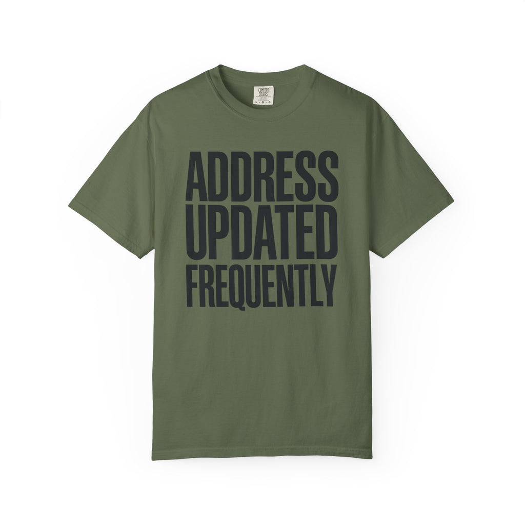 Address Updated Frequently - T-Shirt