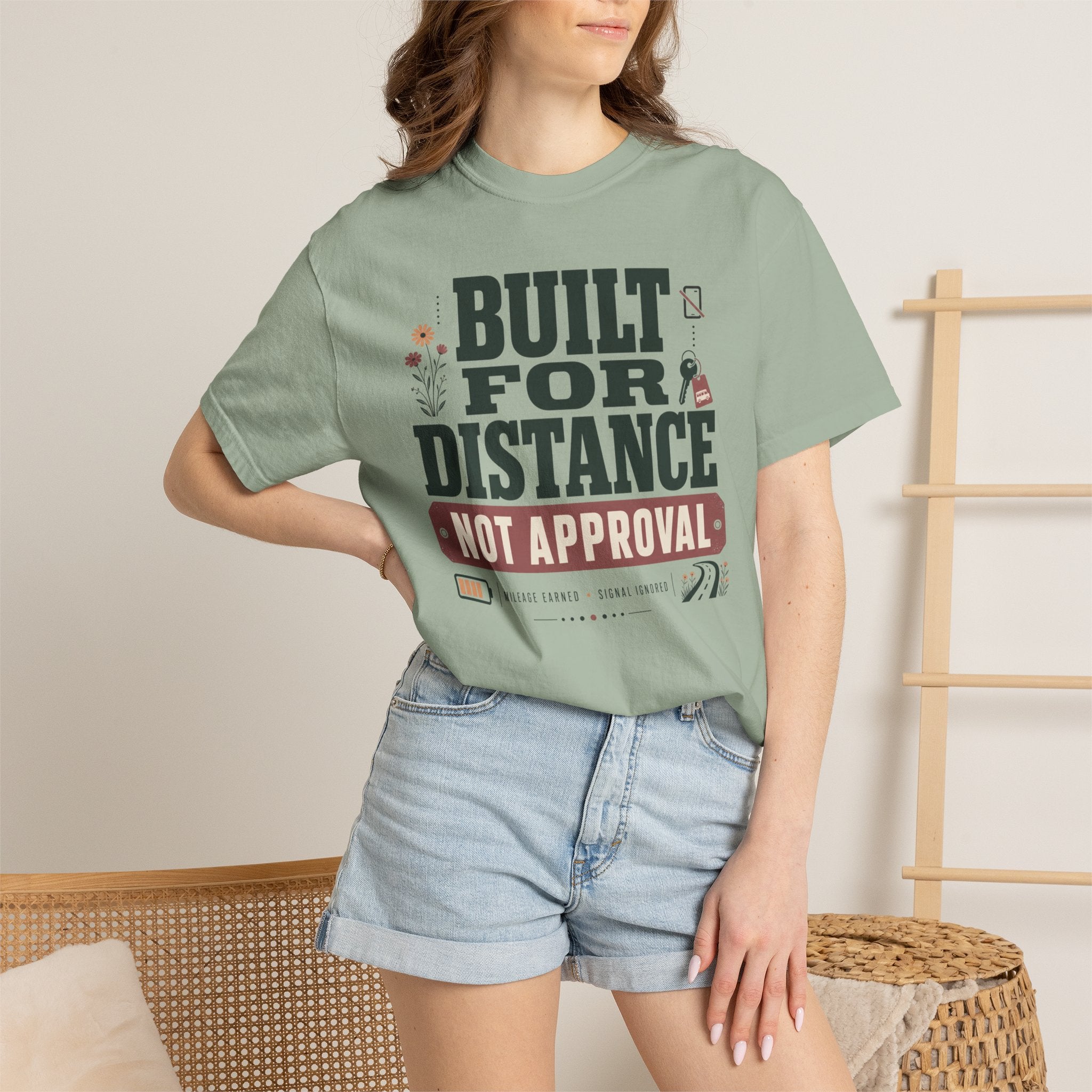 Built For Distance Not Approval - T-Shirt