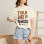 Trail Dust And High Standards - T-Shirt