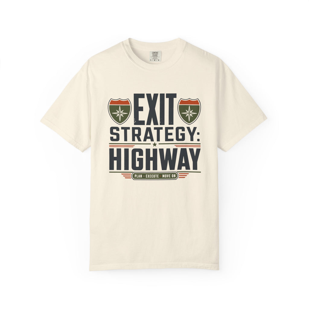 Exit Strategy Highway - T-Shirt