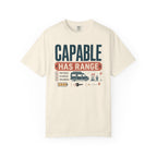 Capable Has Range - T-Shirt