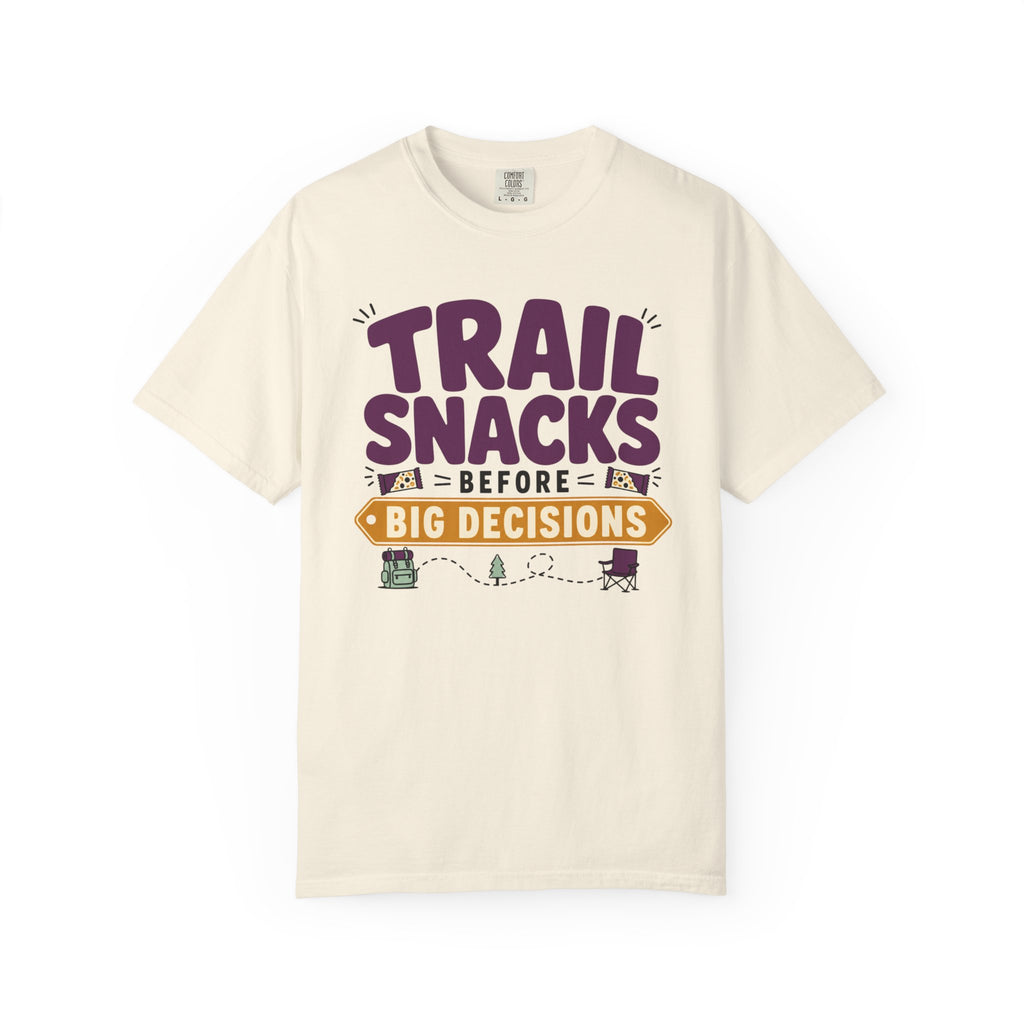 Trail Snacks Before Big Decisions - T-Shirt