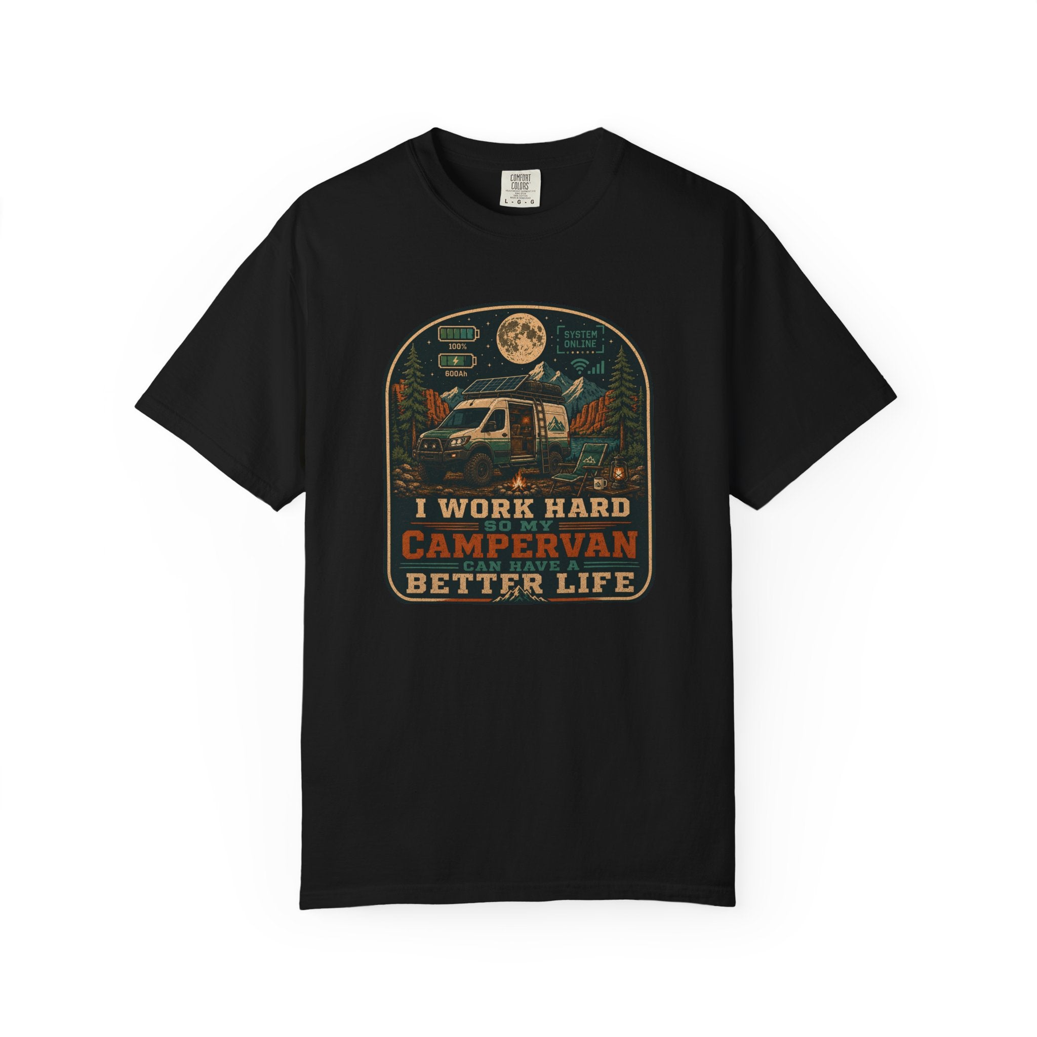 I work hard so my campervan can have a better life - T-Shirt